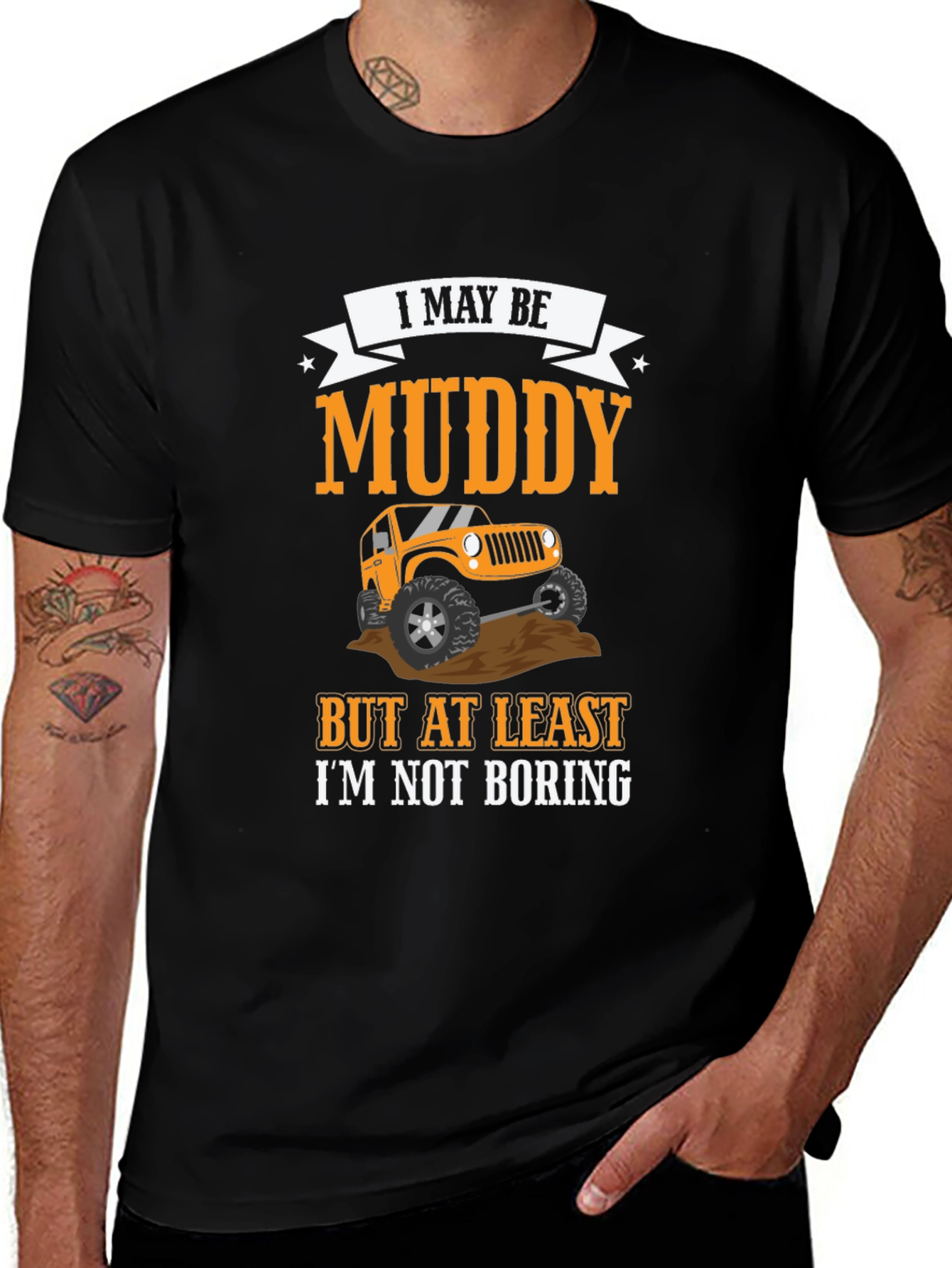 Muddy But Not Boring 4x4 Off-Road T-Shirt