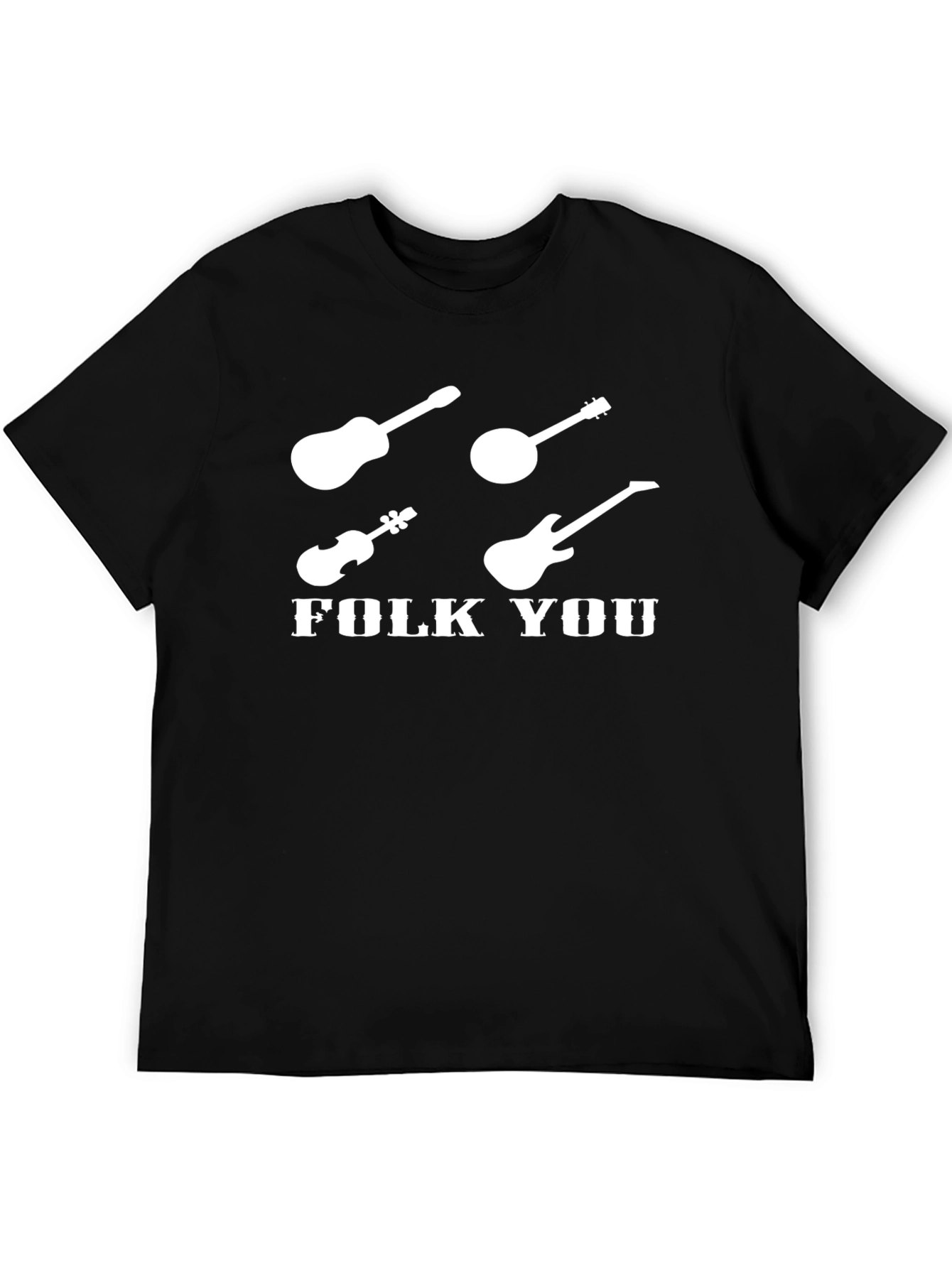 Folk You Music T-Shirt Band Tee Novelty Guitar Shirt