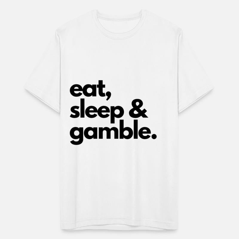 eat sleep and gamble