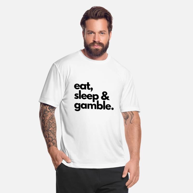 eat sleep and gamble