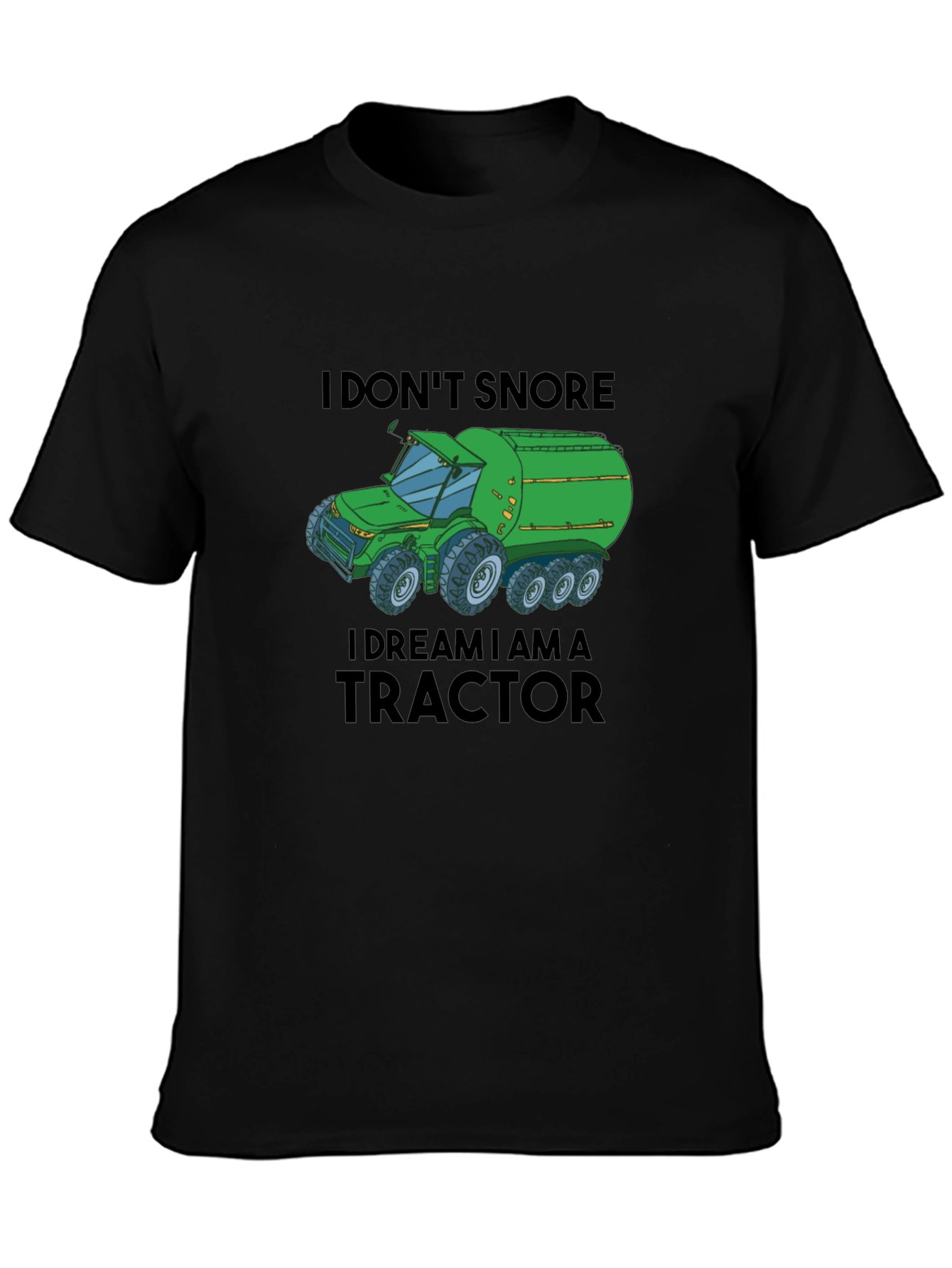 I Dream I Am A Tractor Graphic Tee