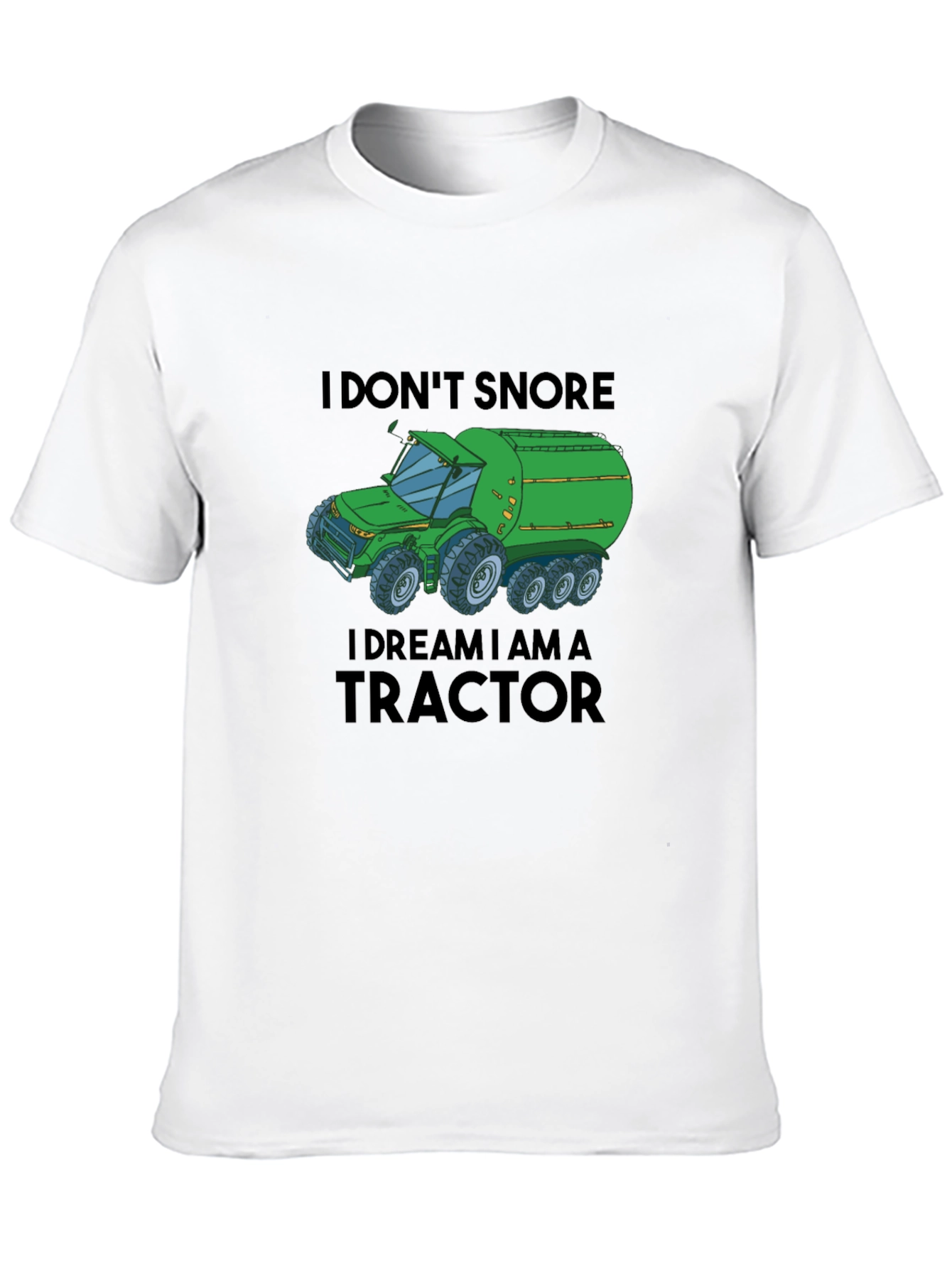 I Dream I Am A Tractor Graphic Tee