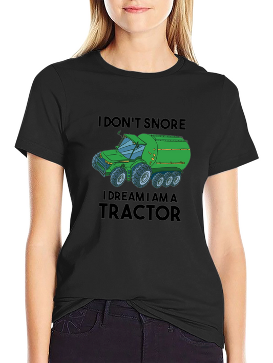 I Dream I Am A Tractor Graphic Tee