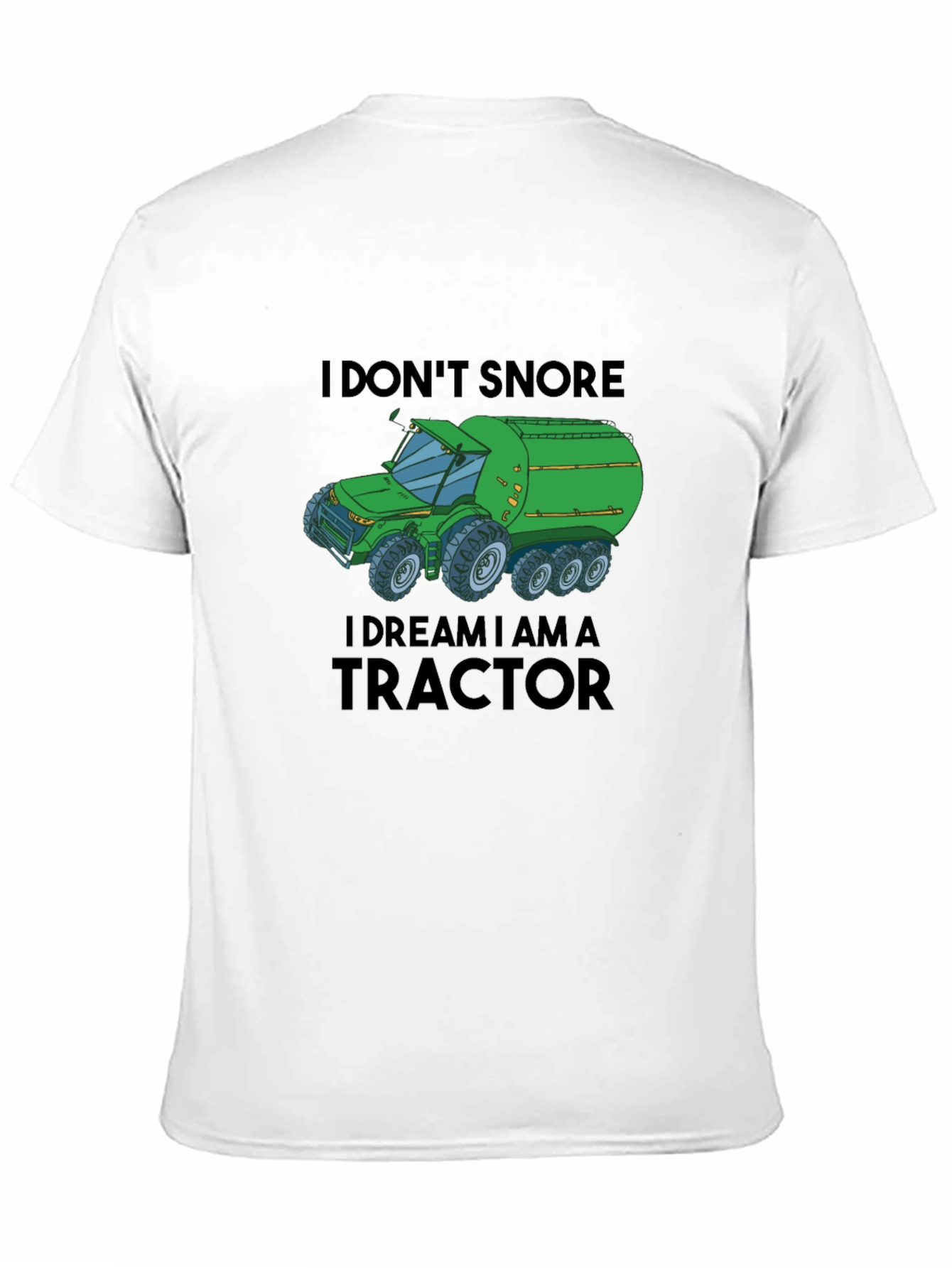 I Dream I Am A Tractor Graphic Tee