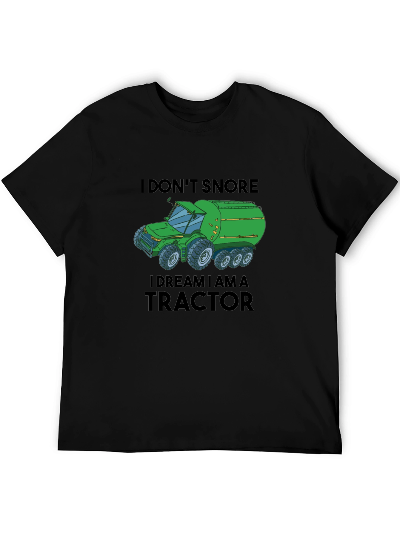 I Dream I Am A Tractor Graphic Tee