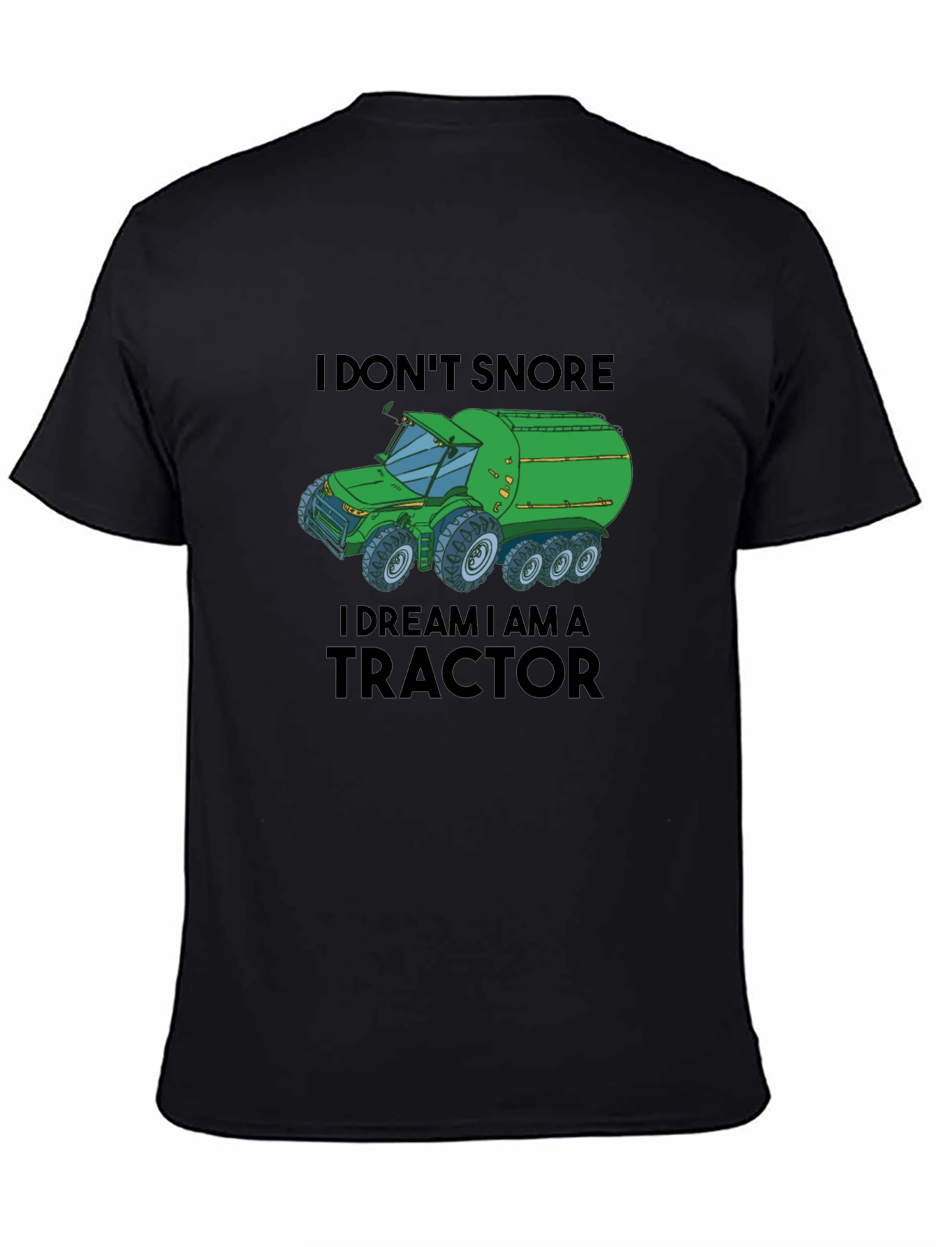 I Dream I Am A Tractor Graphic Tee