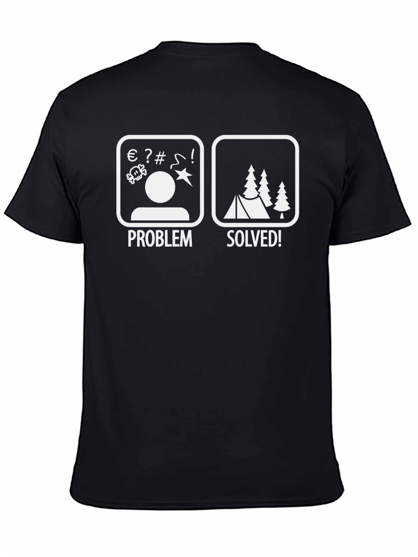 Problem Solved Camping T-Shirt - Outdoor Adventure Tee