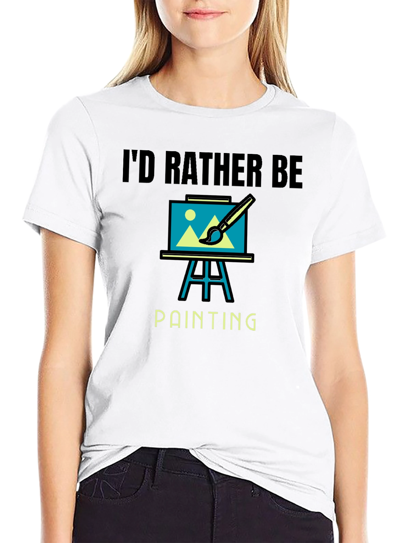 Id Rather Be Painting Graphic T-Shirt