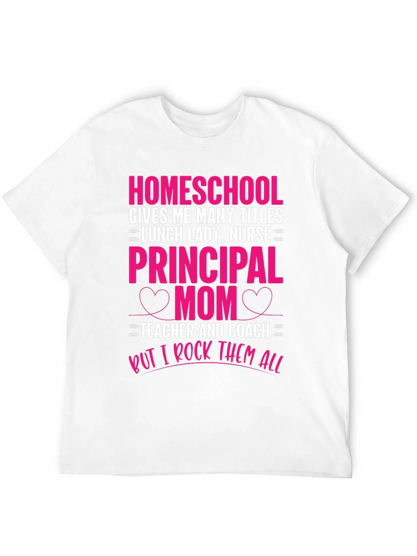Homeschool Mom T-Shirt - Rock All Titles