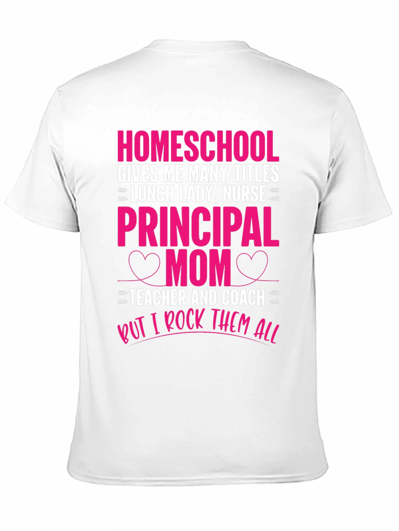 Homeschool Mom T-Shirt - Rock All Titles
