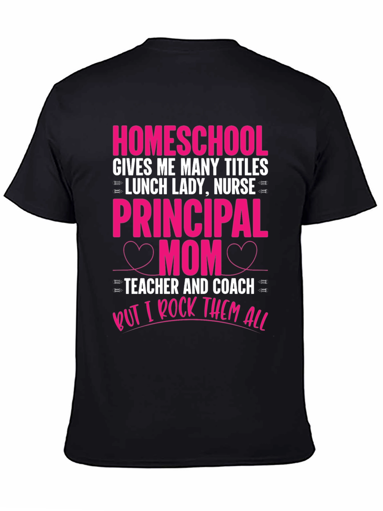 Homeschool Mom T-Shirt - Rock All Titles