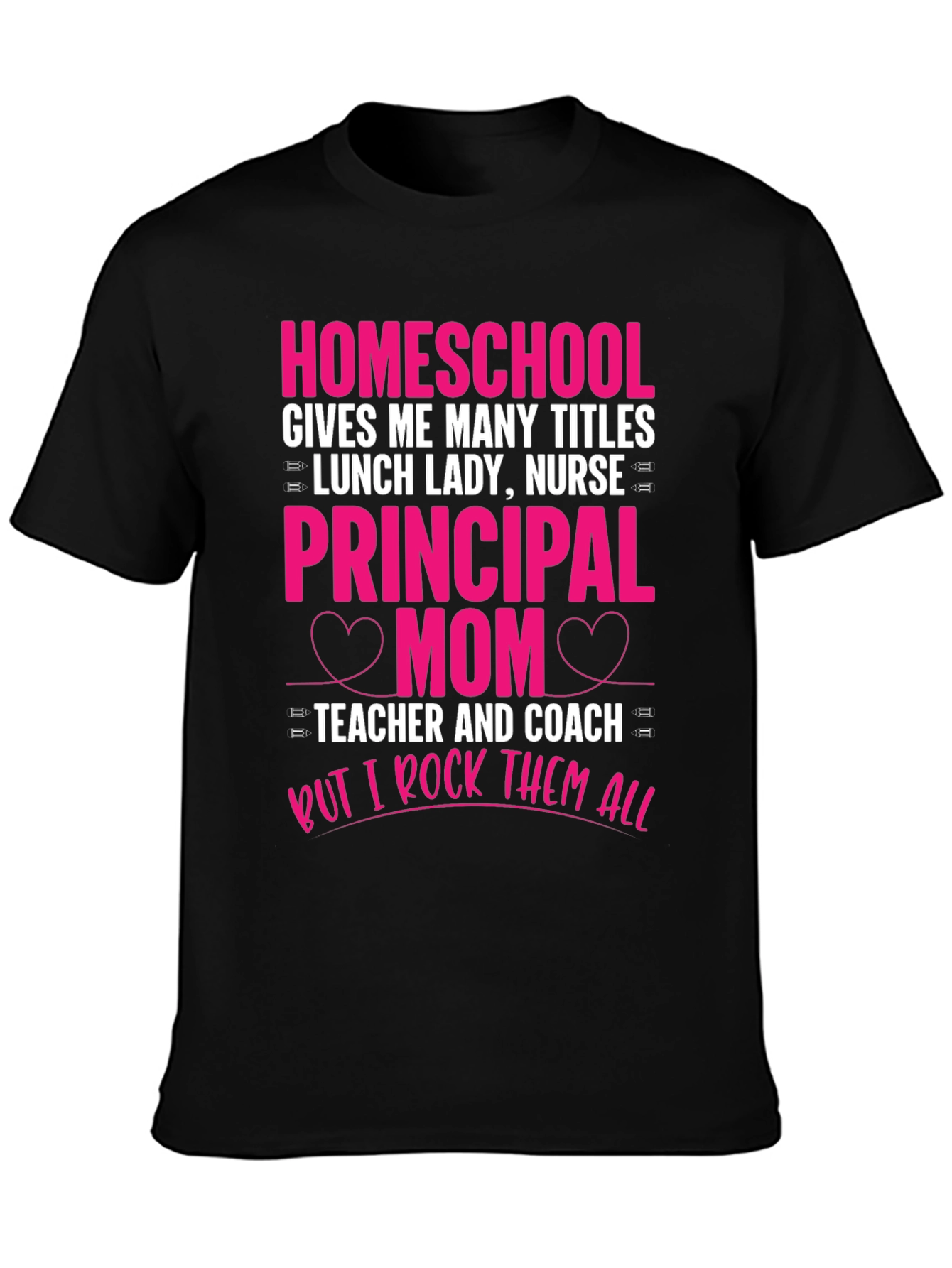 Homeschool Mom T-Shirt - Rock All Titles
