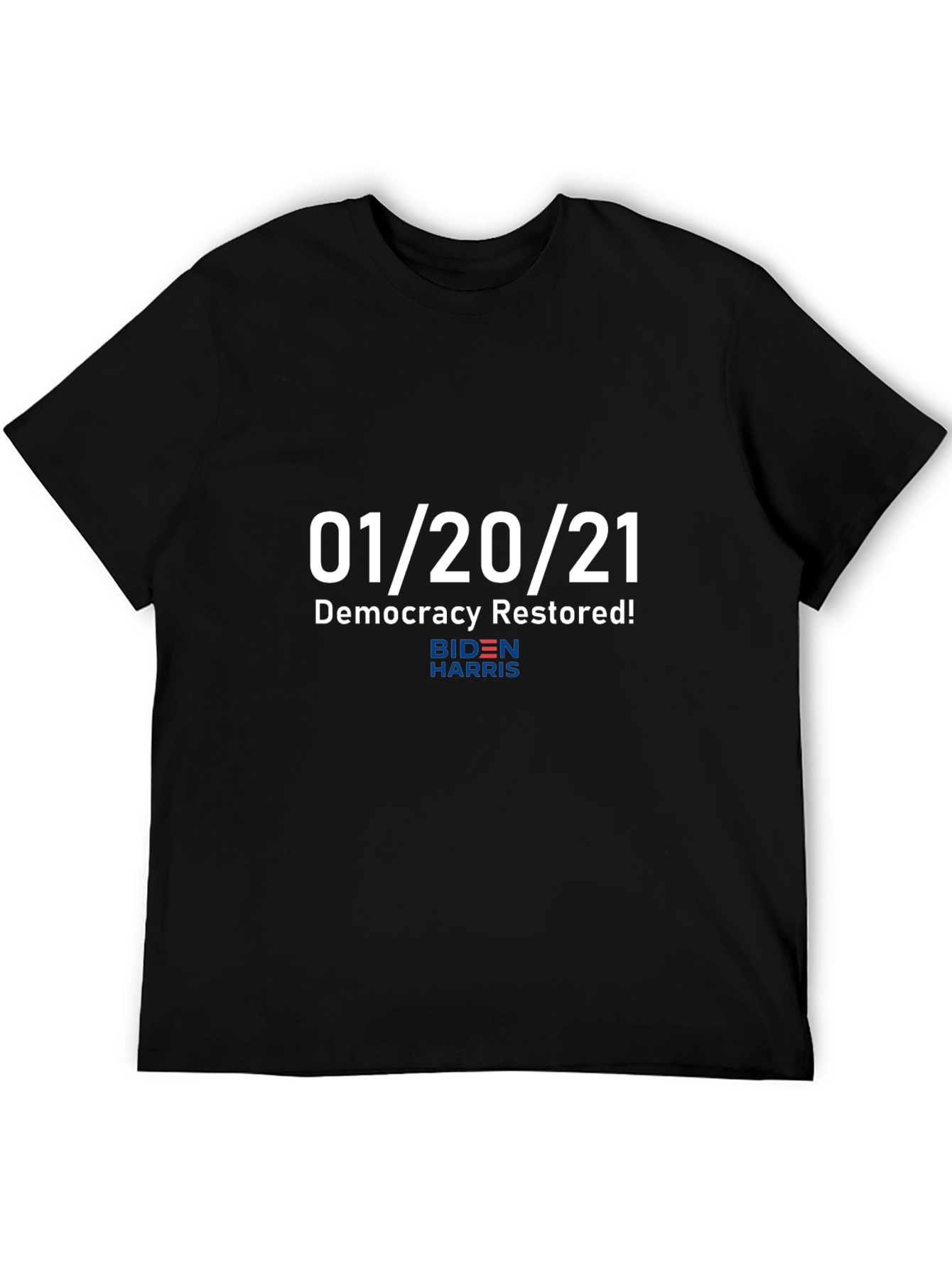Democracy Restored 01/20/21 T-Shirt