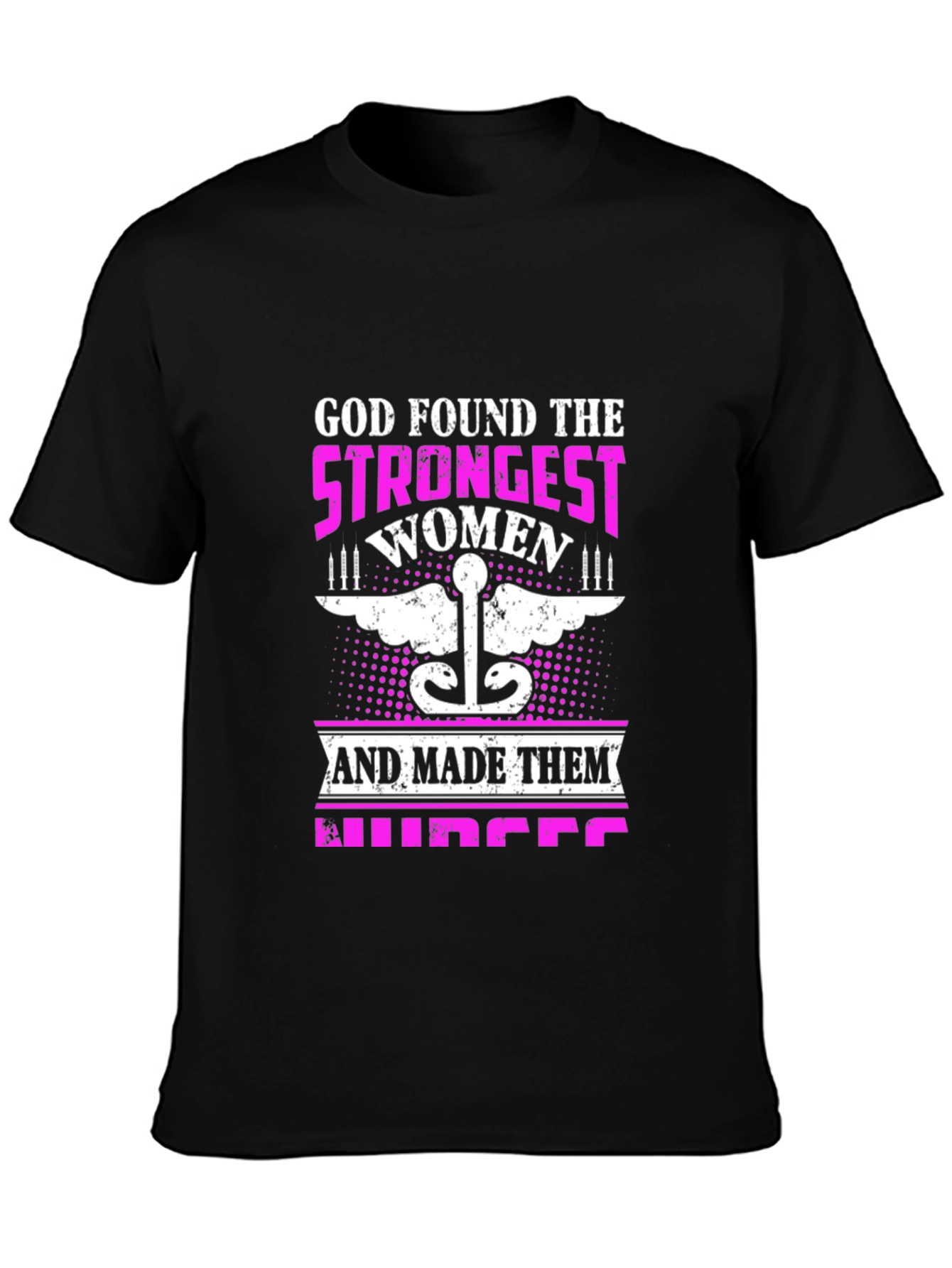 Strongest Women Nurses T-Shirt