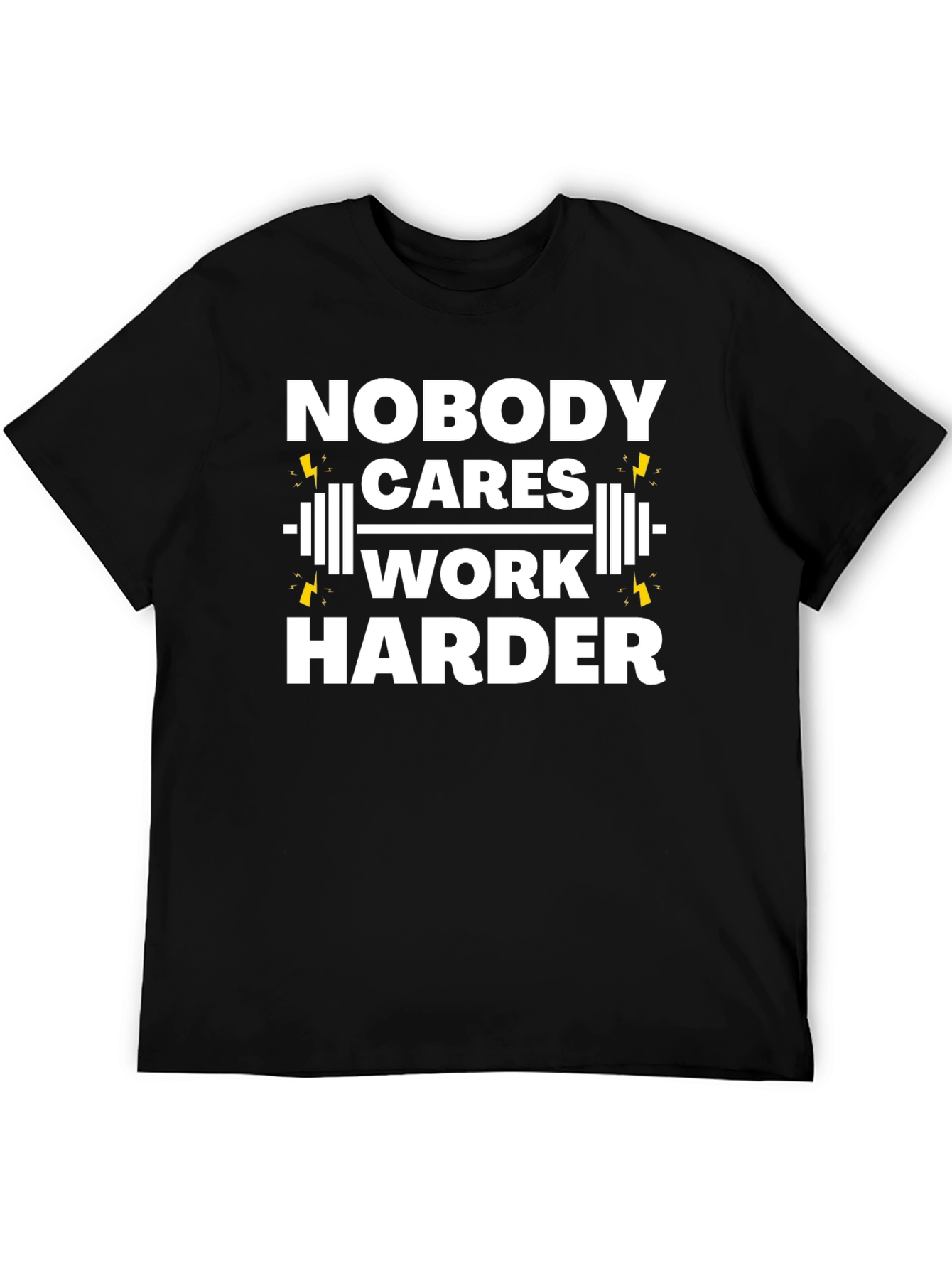 Nobody Cares Work Harder Gym T-Shirt