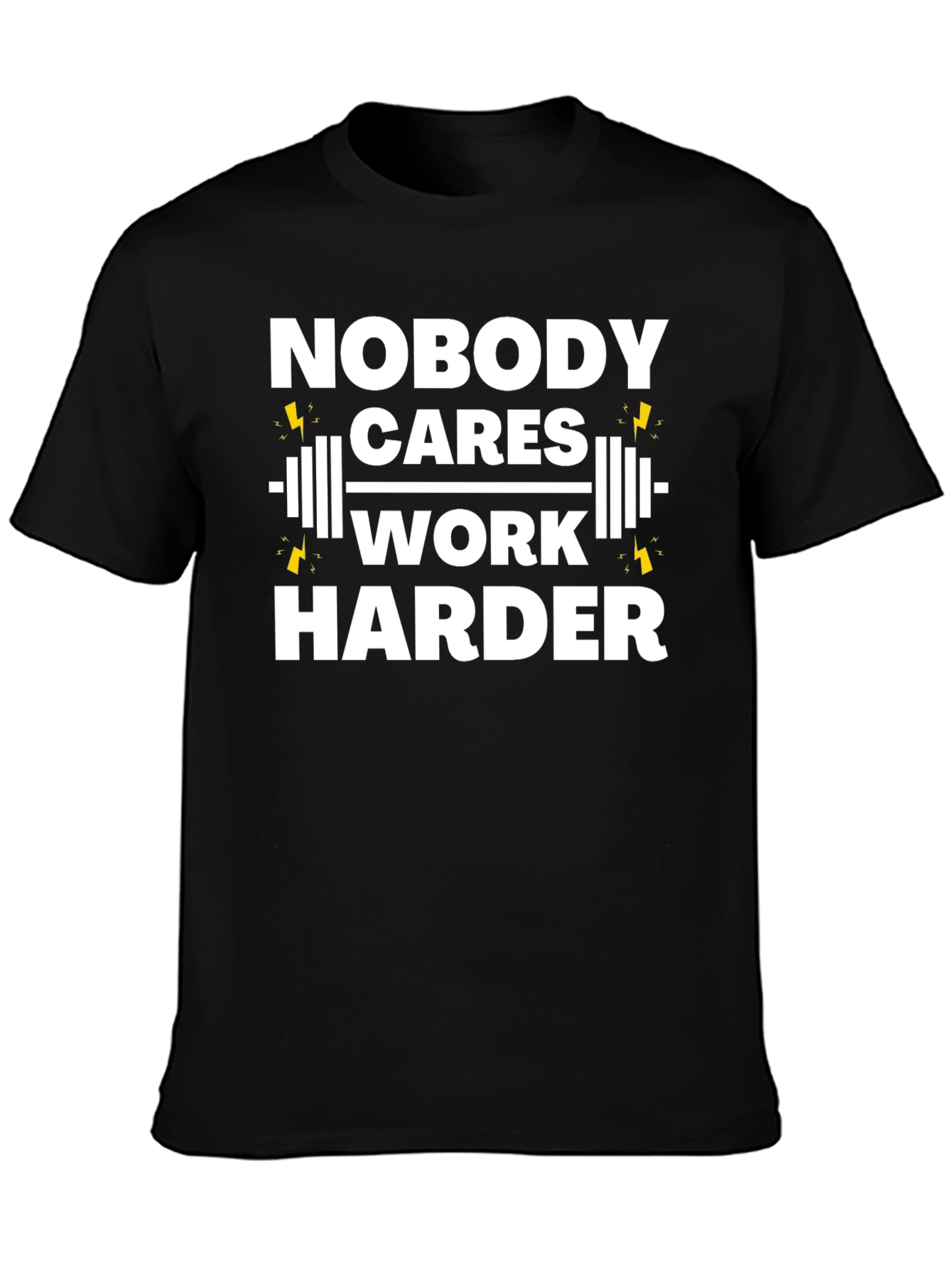Nobody Cares Work Harder Gym T-Shirt