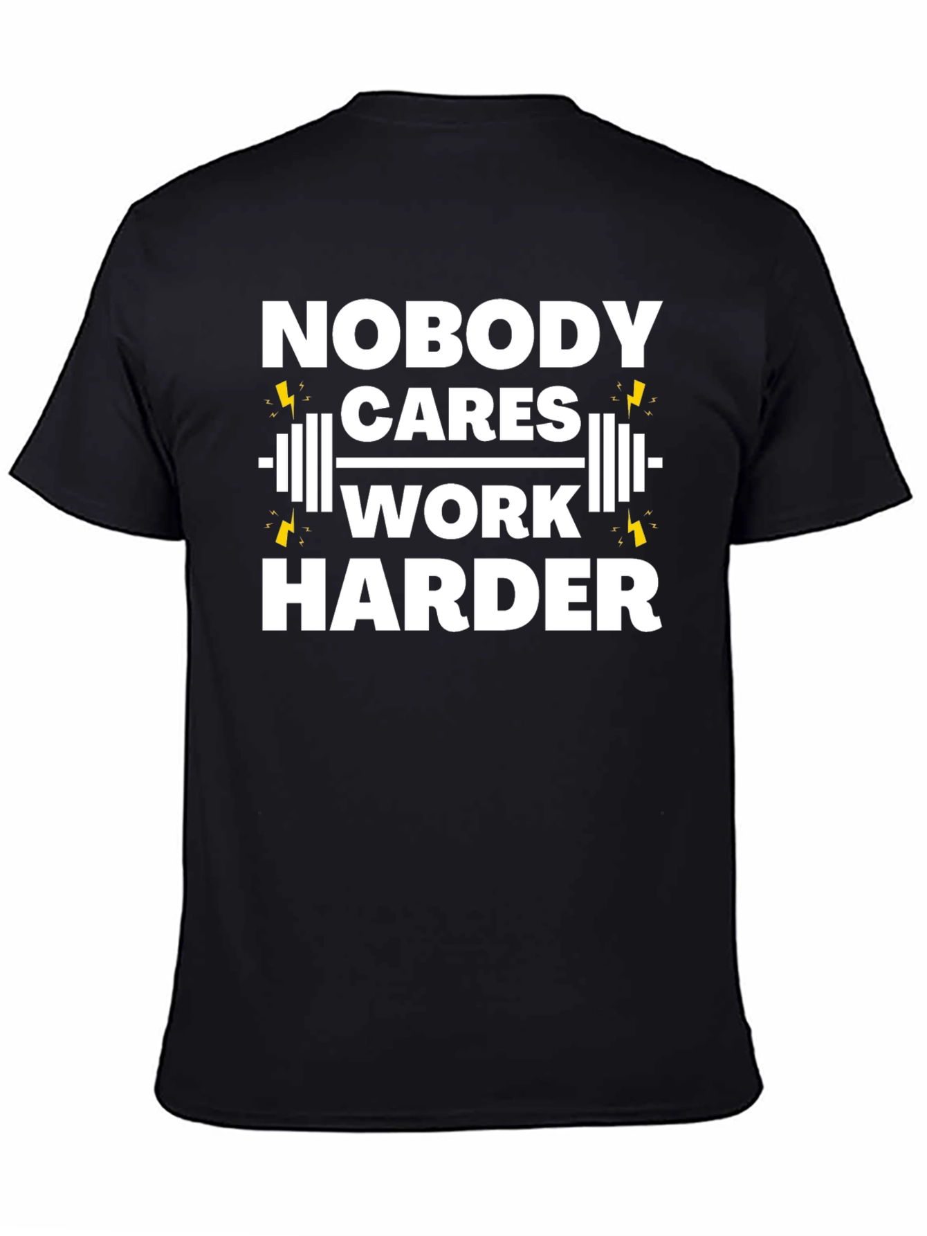 Nobody Cares Work Harder Gym T-Shirt