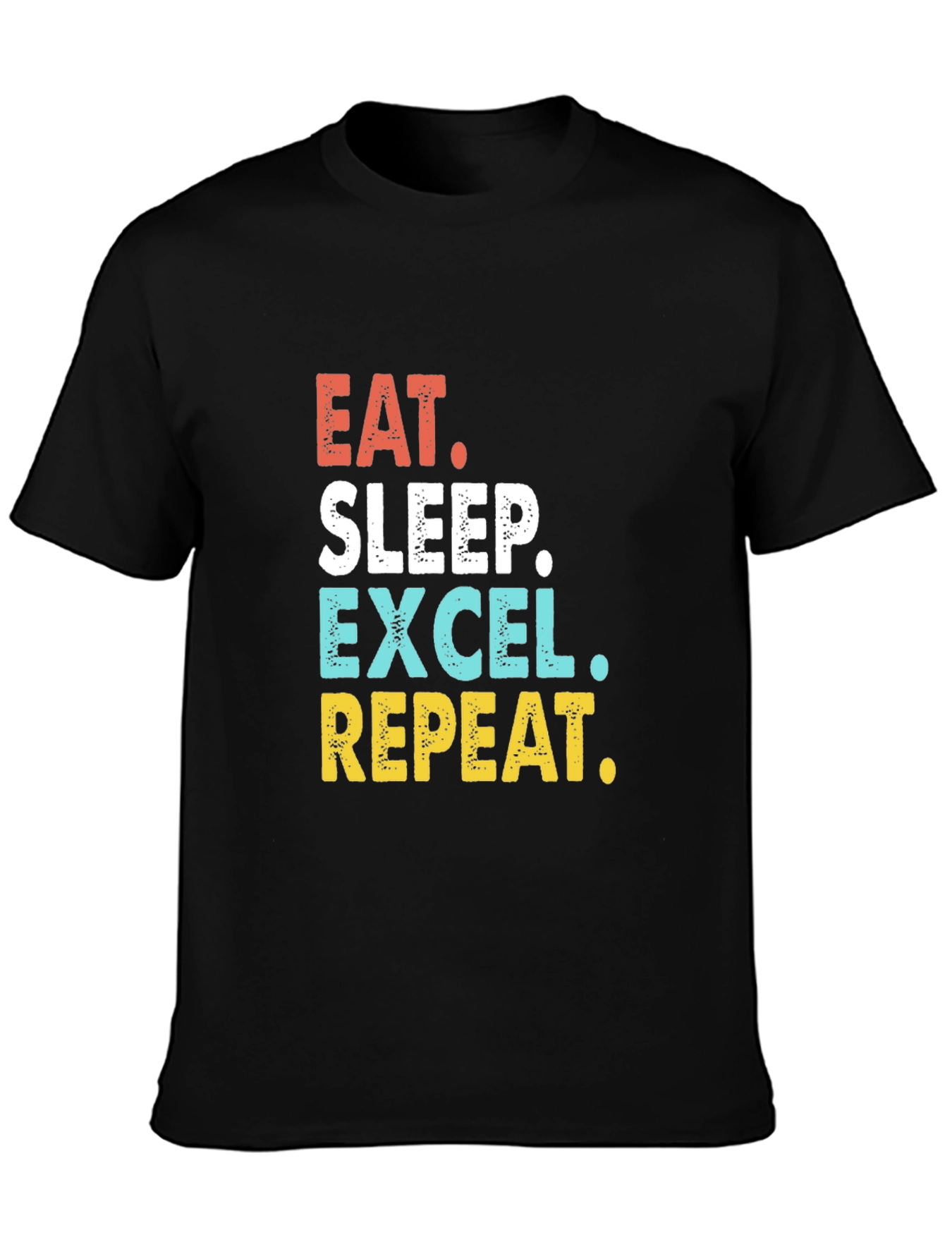 Eat Sleep Excel Repeat T-Shirt
