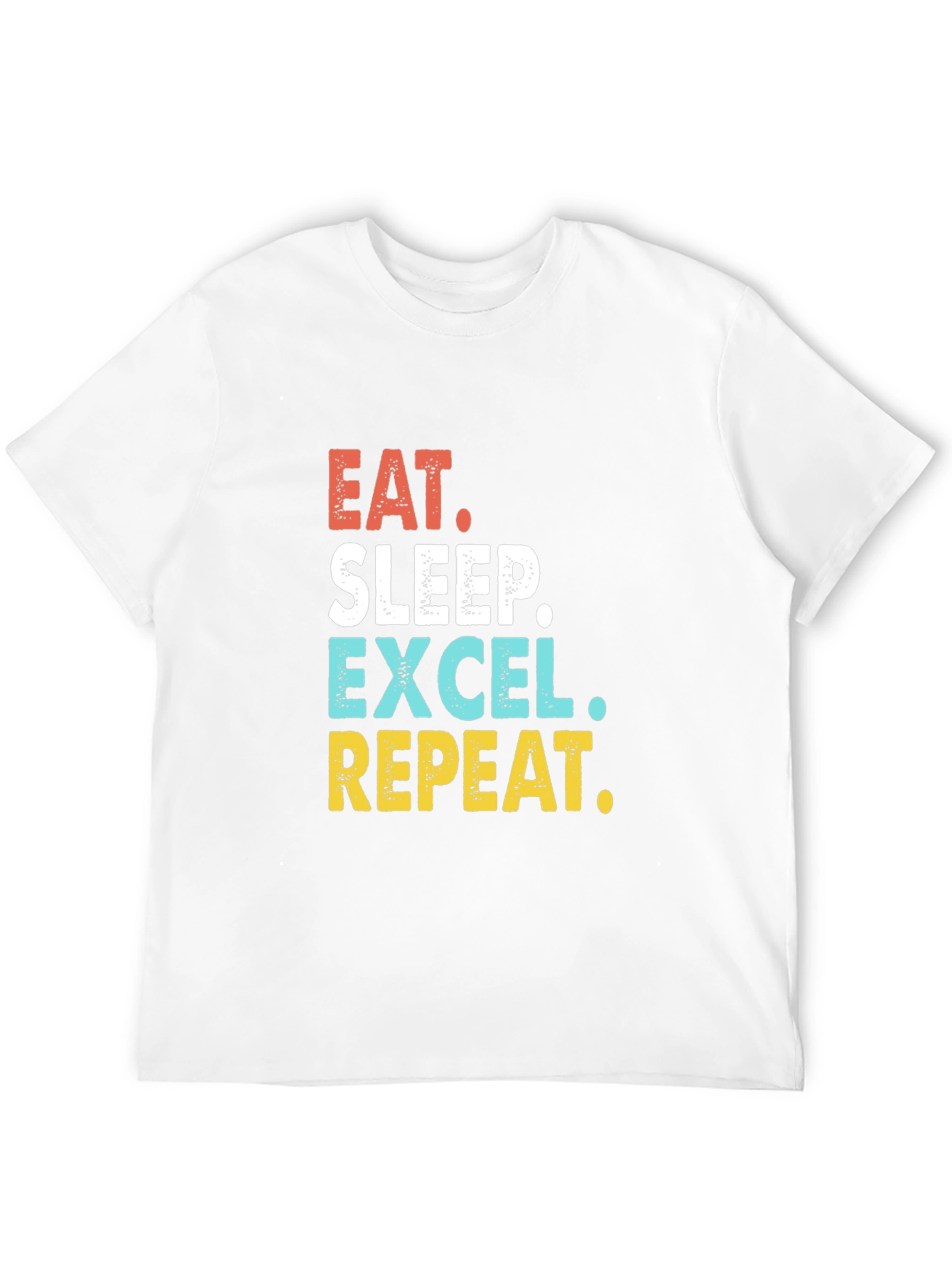 Eat Sleep Excel Repeat T-Shirt
