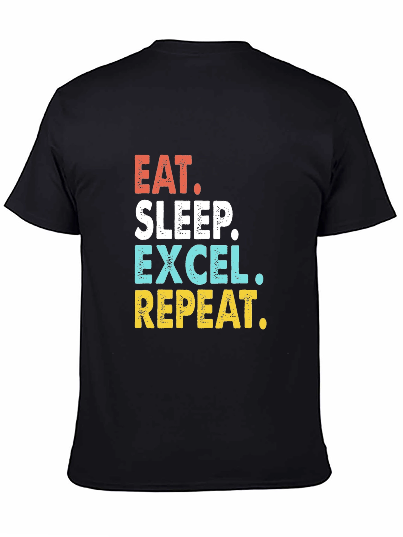 Eat Sleep Excel Repeat T-Shirt