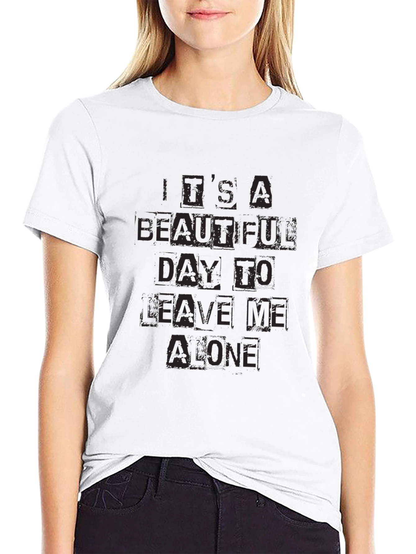 Its a Beautiful Day to Leave Me Alone T-Shirt