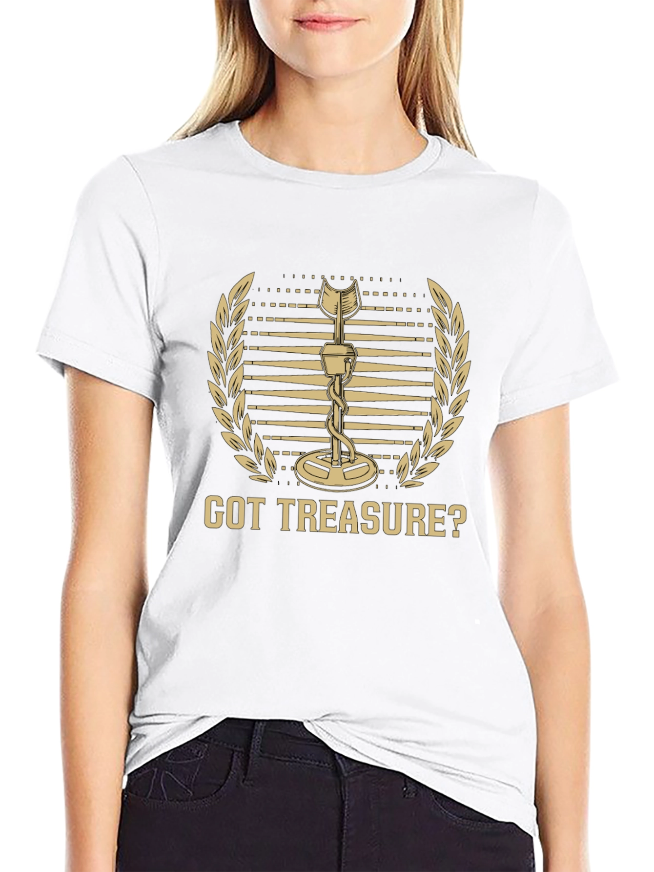 Got Treasure? Metal Detecting Hobby T-Shirt