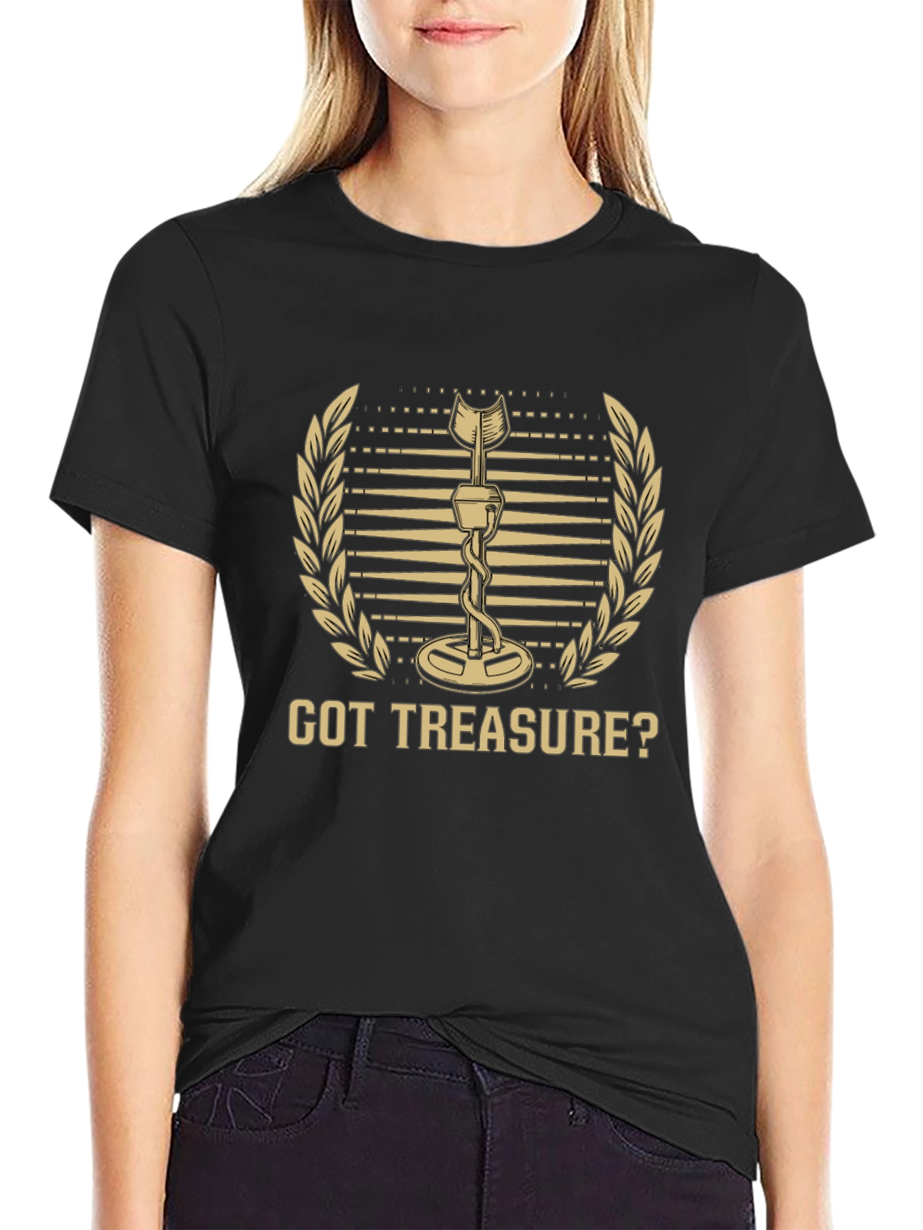 Got Treasure? Metal Detecting Hobby T-Shirt