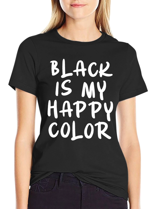 Black Is My Happy Color Graphic Tee