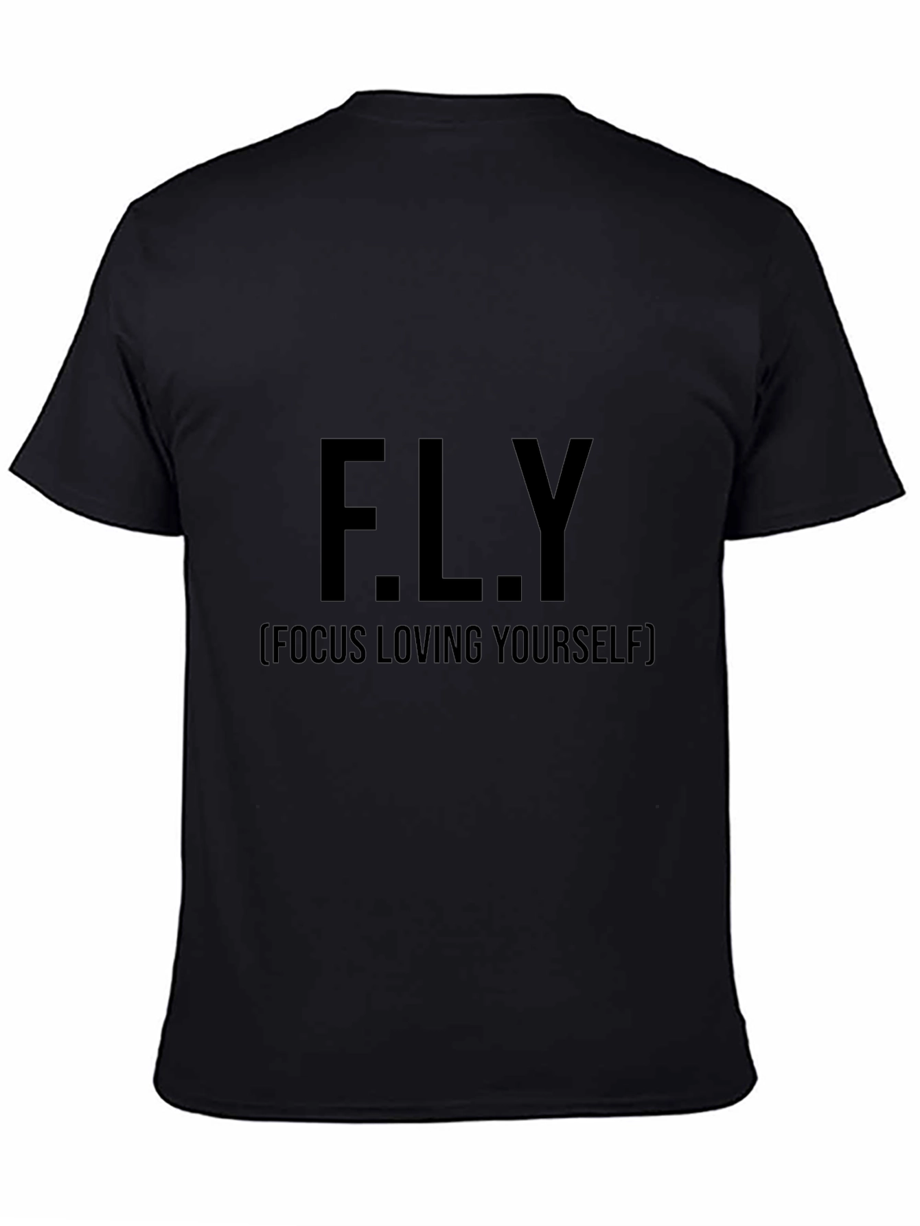 F.L.Y (Focus Loving Yourself) Black T-Shirt