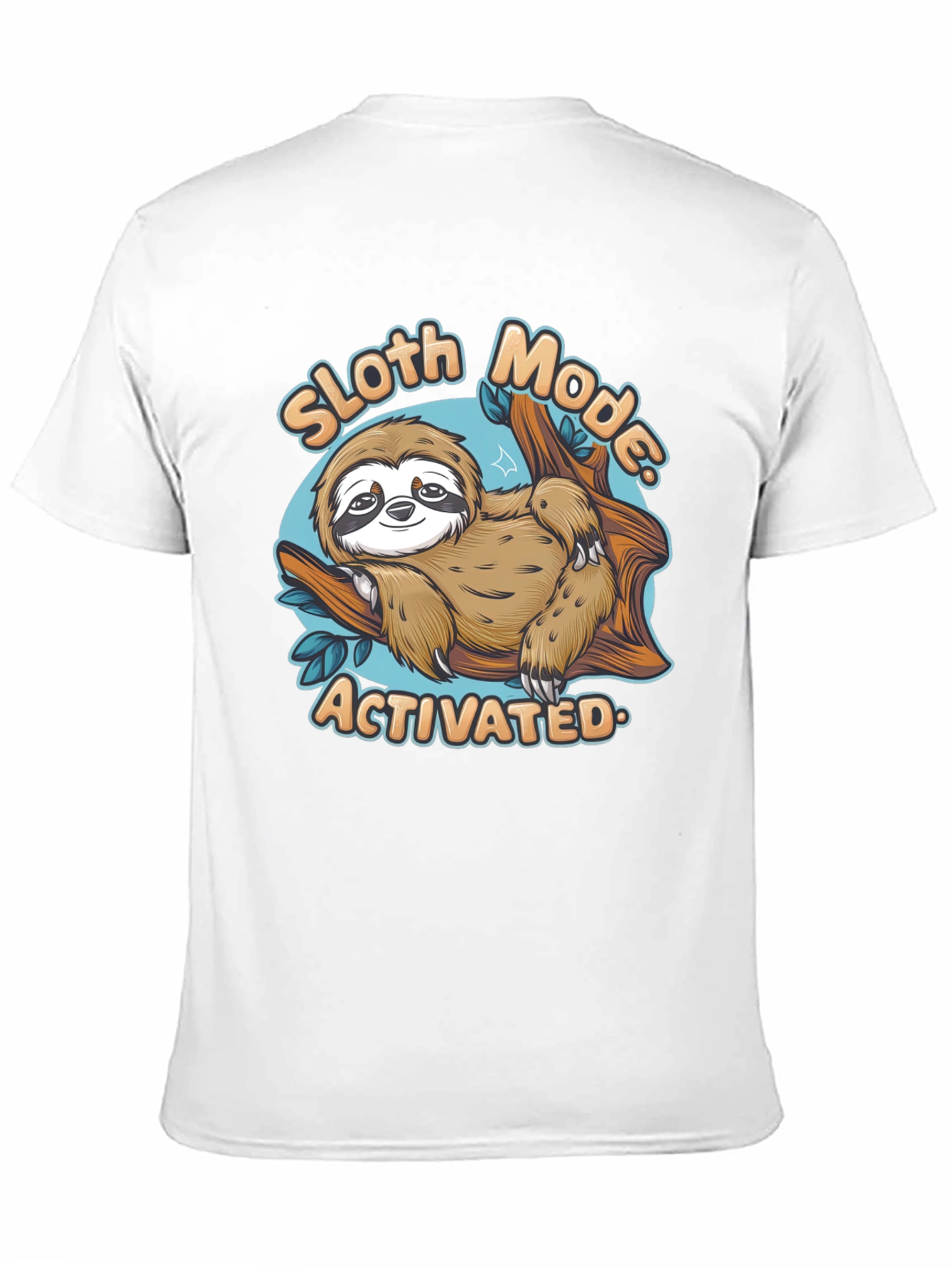 Sloth Mode Activated T-Shirt - Lazy Day Comfort