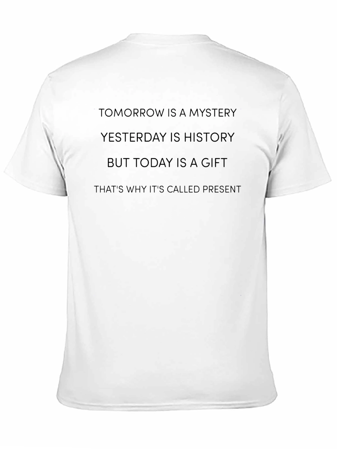 Inspirational Quote Tee - Live in the Present T-Shirt