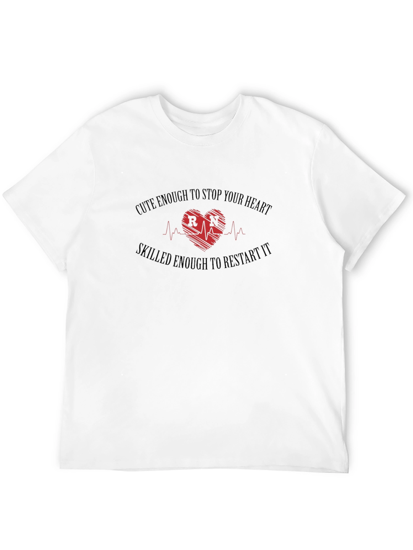 RN Heartbeat T-Shirt - Stop & Restart Heart