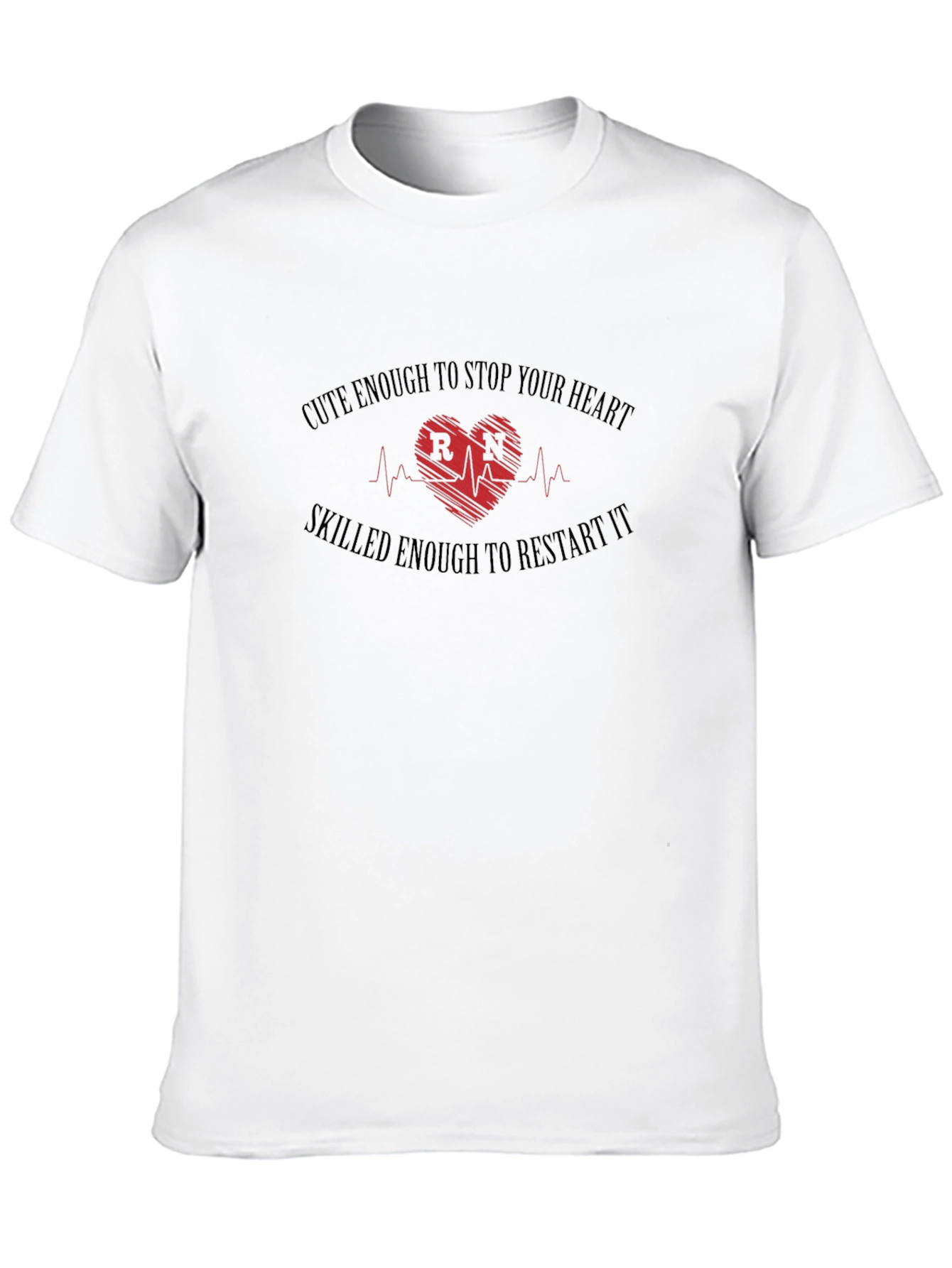 RN Heartbeat T-Shirt - Stop & Restart Heart