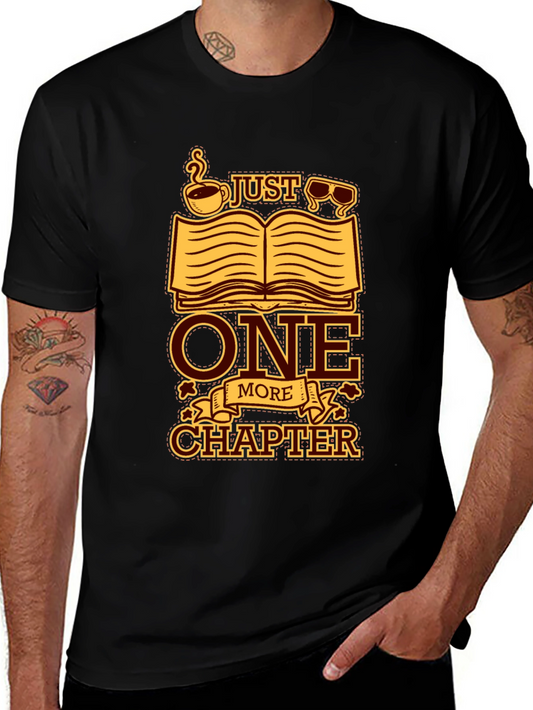 Just One More Chapter T-Shirt - Book Lover Apparel