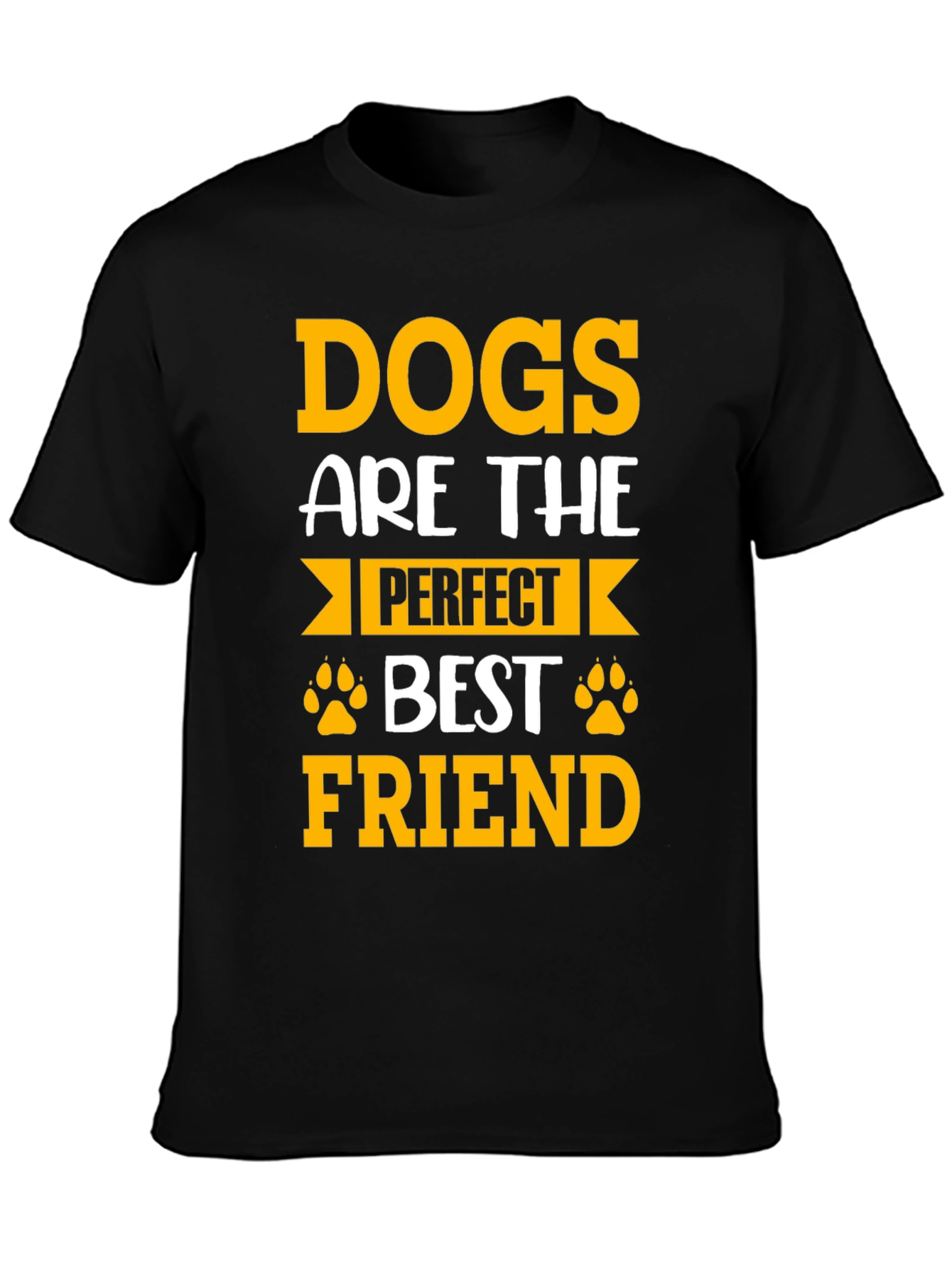 Dogs Are The Perfect Best Friend T-Shirt