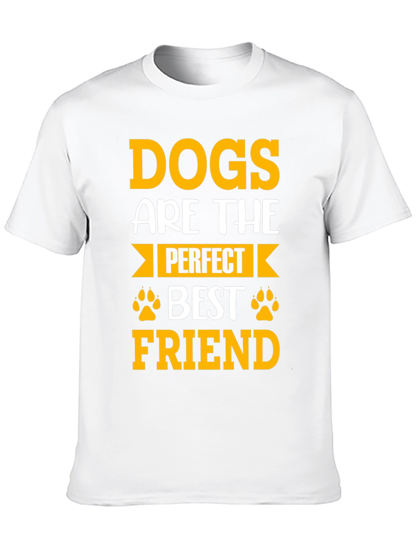 Dogs Are The Perfect Best Friend T-Shirt
