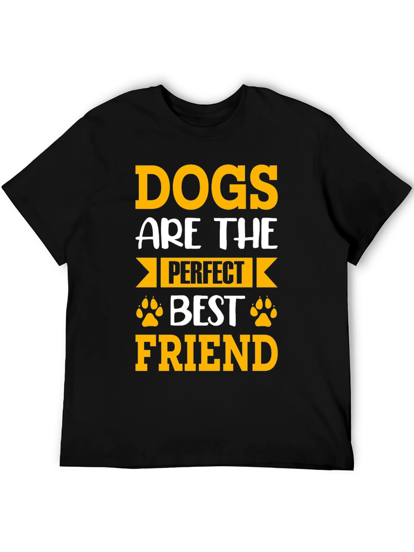 Dogs Are The Perfect Best Friend T-Shirt