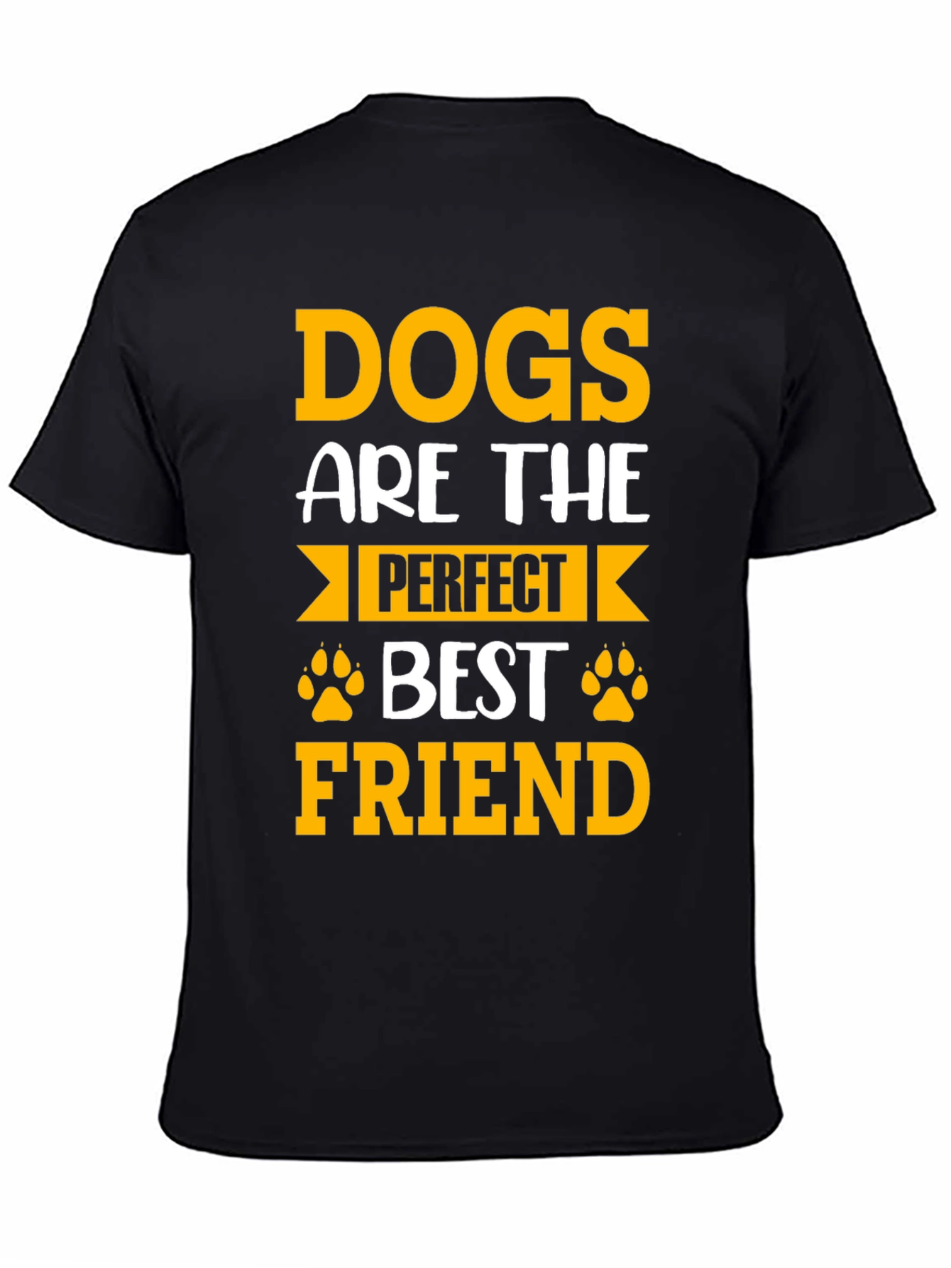 Dogs Are The Perfect Best Friend T-Shirt