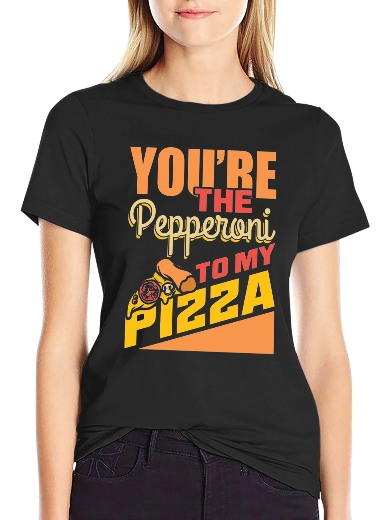 Youre The Pepperoni To My Pizza Funny T-Shirt