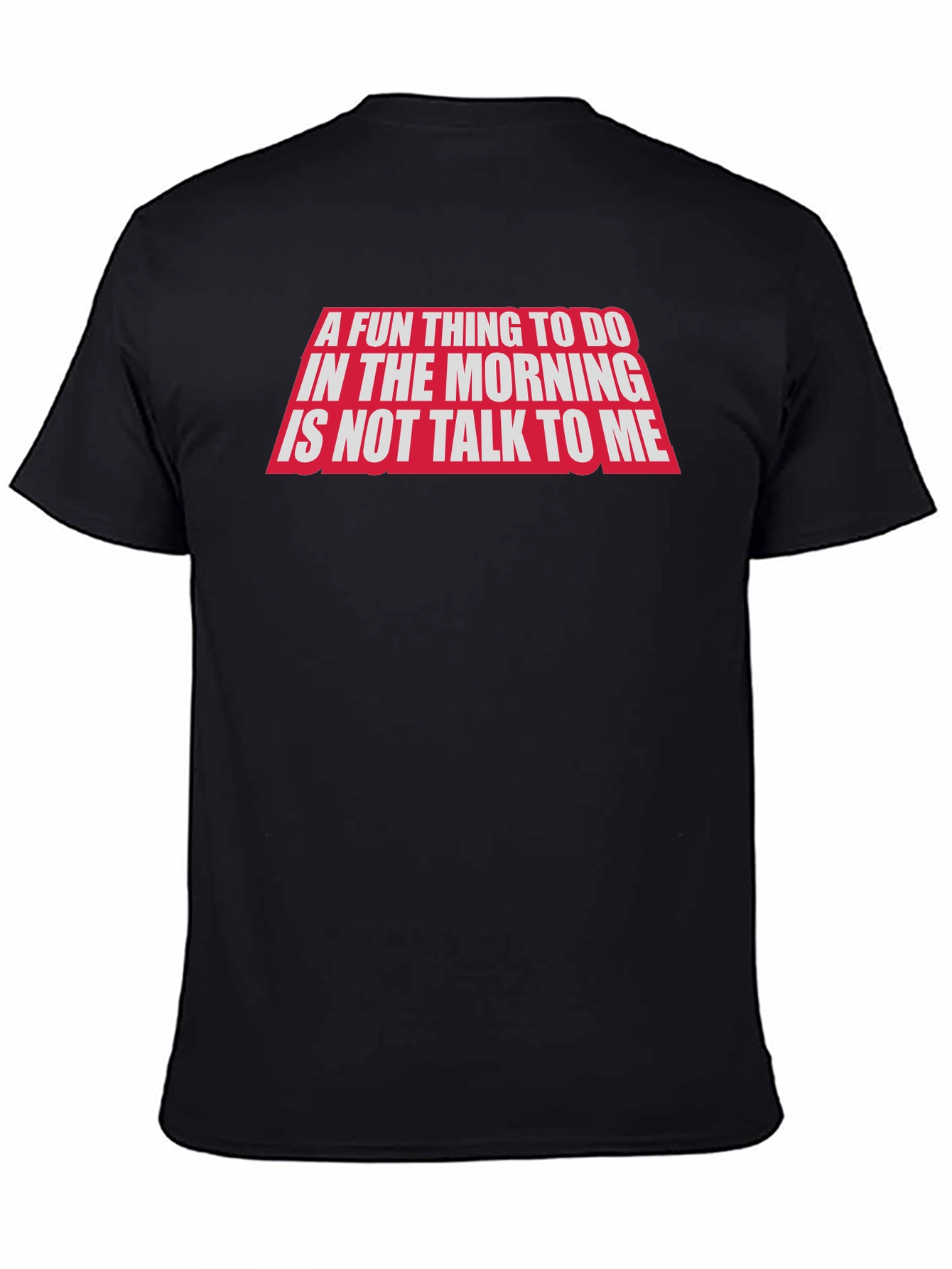 Funny Dont Talk To Me Graphic Tee