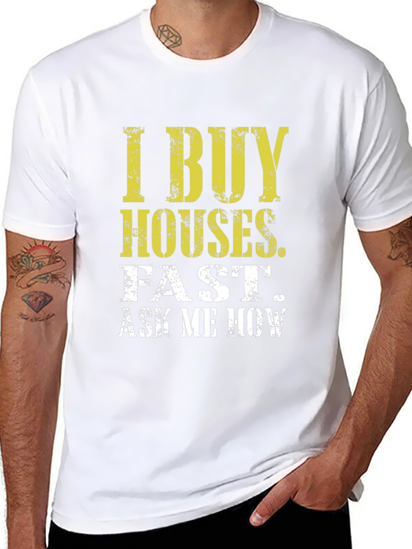 I Buy Houses Fast T-Shirt