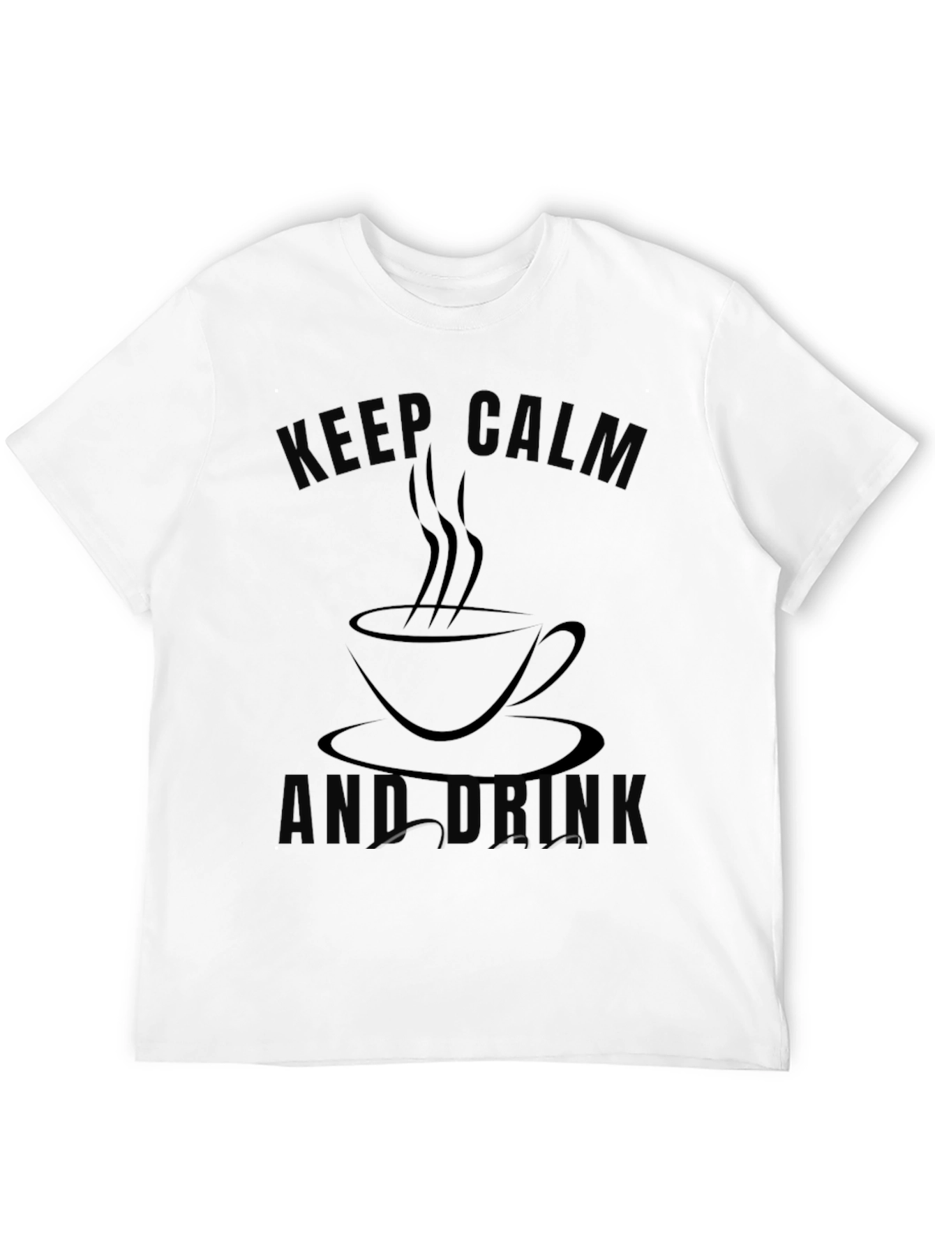 Keep Calm and Drink Black Graphic Tee