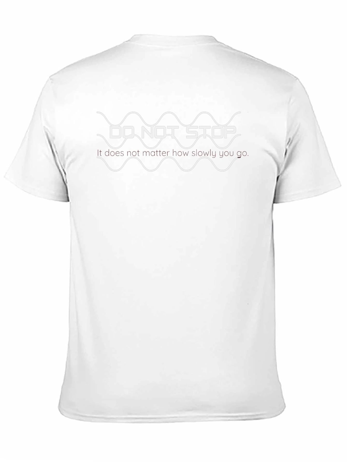 Motivational Do Not Stop Graphic Tee