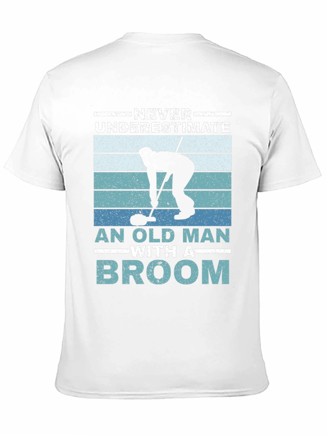 Never Underestimate An Old Man With A Broom T-Shirt