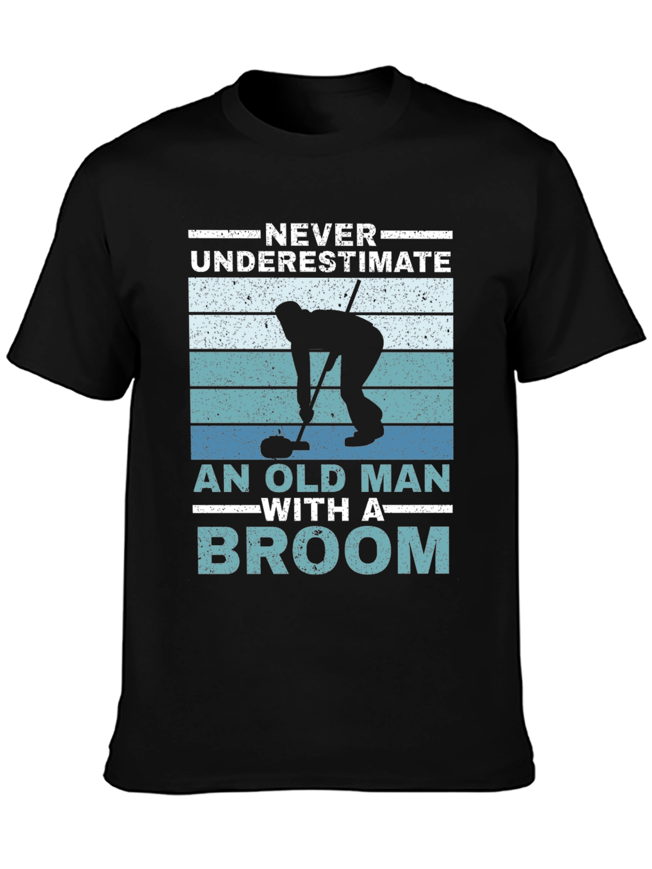 Never Underestimate An Old Man With A Broom T-Shirt