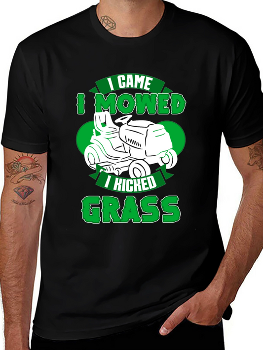 Funny Lawn Mowing T-Shirt - I Came I Mowed I Kicked Grass