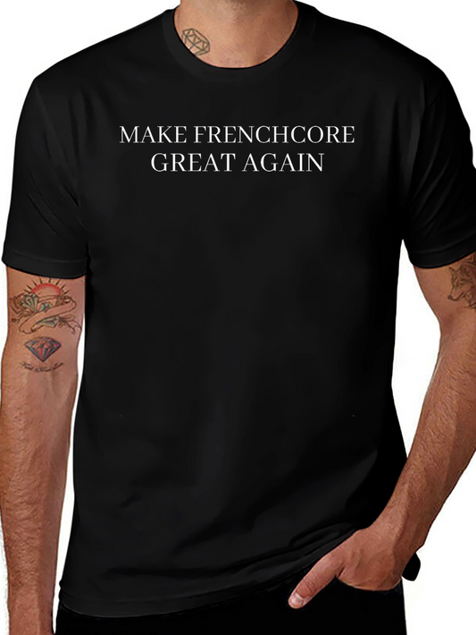 Make Frenchcore Great Again Black Tee