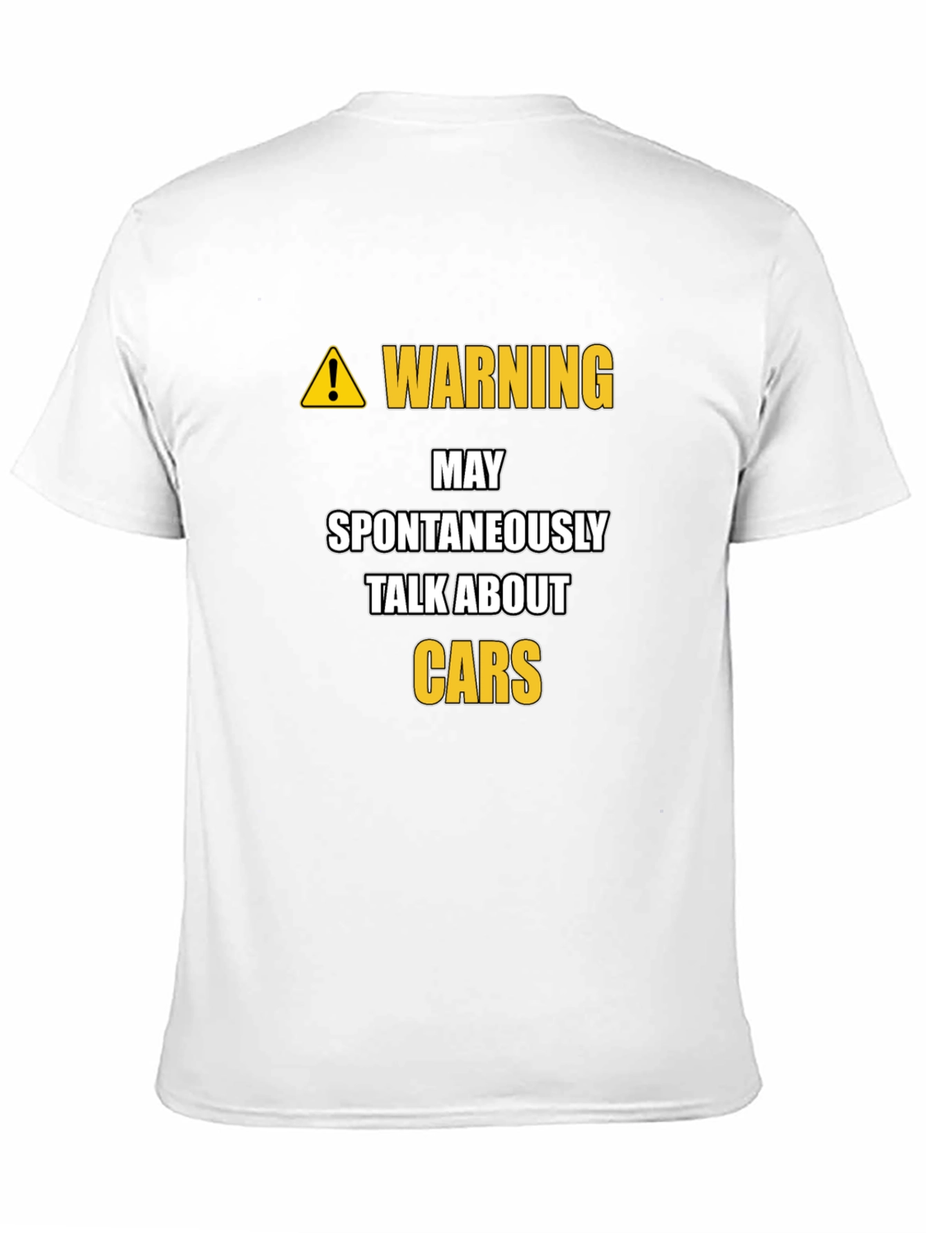 Warning: May Spontaneously Talk About Cars T-Shirt