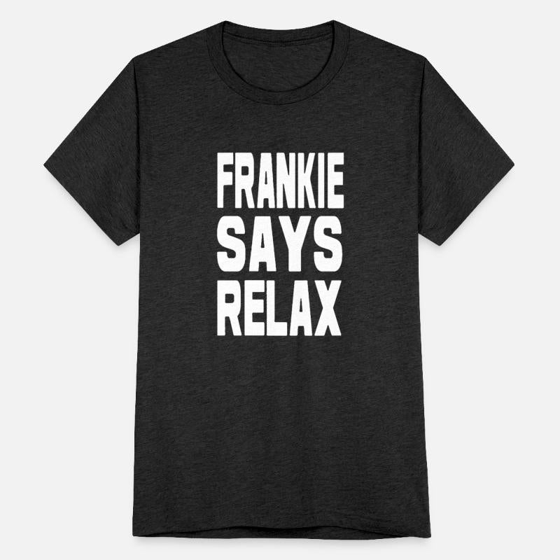Frankie Says Relax