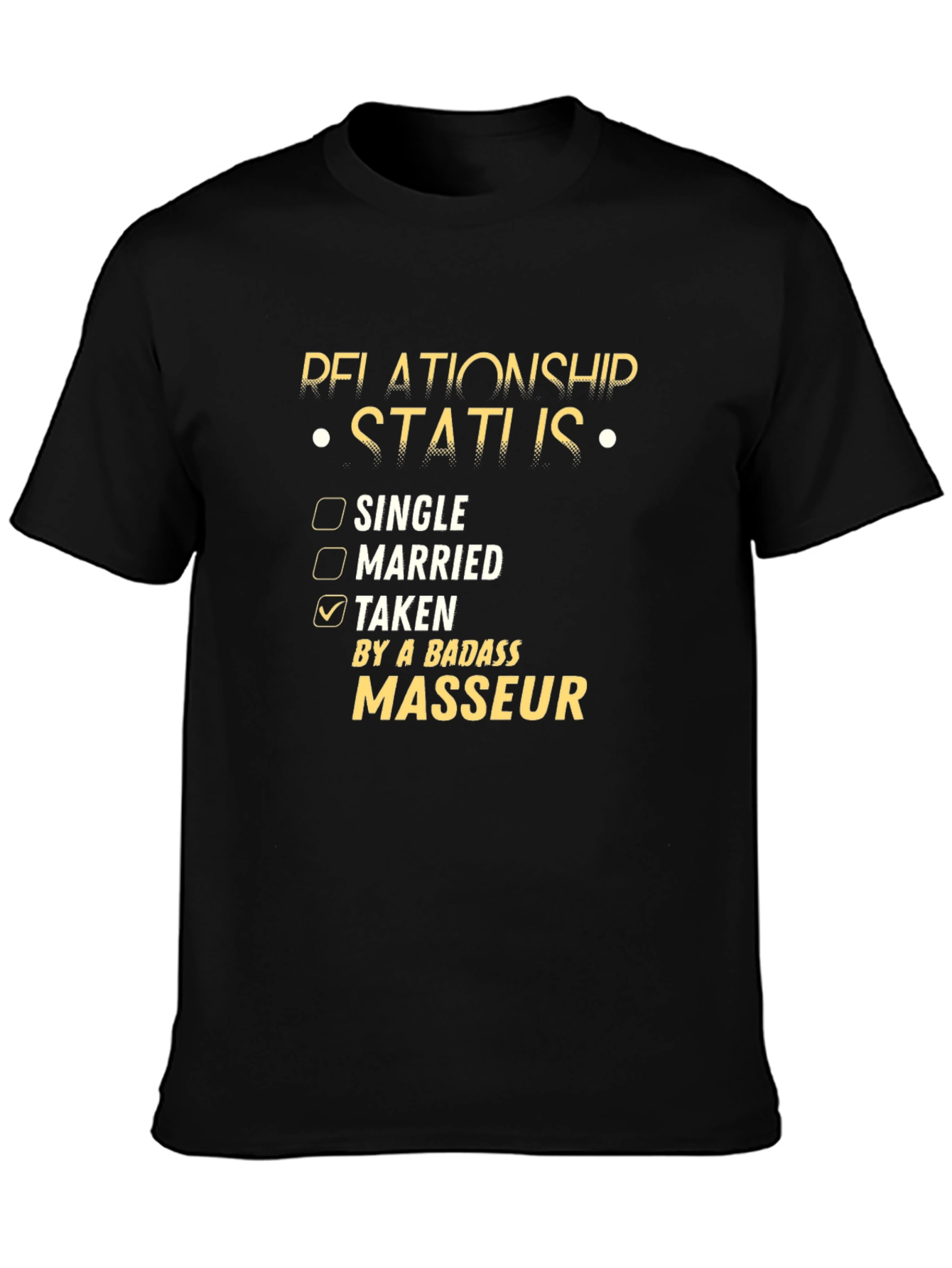 Taken By A Badass Masseur T-Shirt